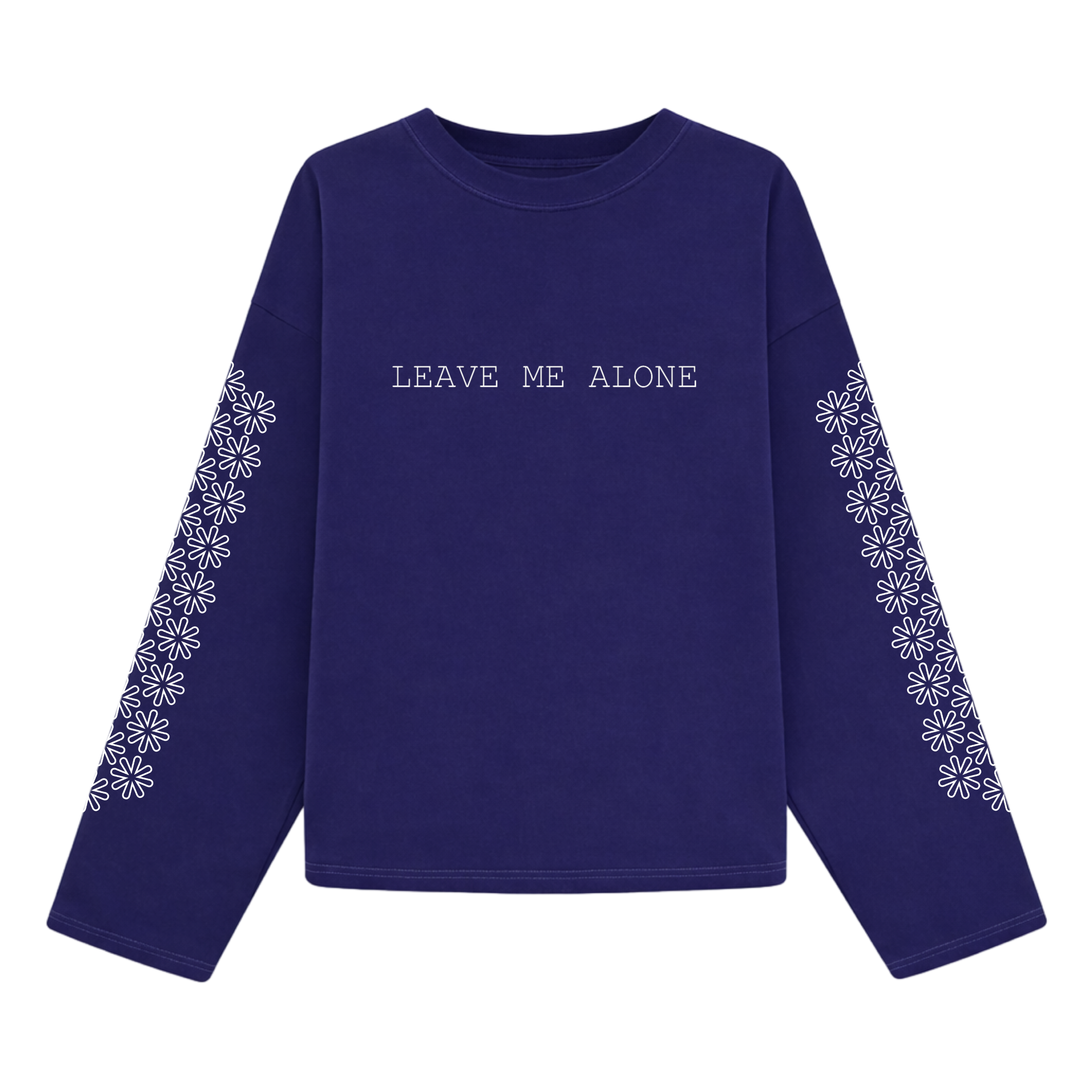LEAVE ME ALONE